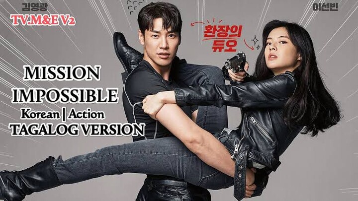 MISSION IMPOSSIBLE (2021) * KOREAN | ACTION MOVIE - TAGALOG VERSION