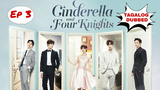Cinderella and Four Knights - Ep 3  TAGALOG DUBBED