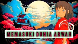 🔵Memasuki Dunia Arwah || Review⁉️
