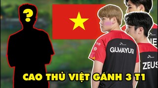 XUẤT HIỆN CAO THỦ VIỆT NAM GÁNH 3 THÀNH VIÊN T1 TẠI SIÊU MÁY CHỦ BẮC MỸ CKTG 2022