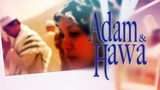 Adam Dan Hawa - Episod 57