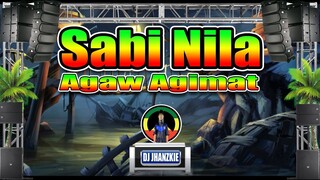 Agaw Agimat - Sabi Nila (Reggae Remix) Dj Jhanzkie 2021
