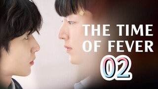 🇰🇷EP. 2 THE TIME OF FEVER (2024) | ENG SUB | HD 1080P | BL/Drama/Romance