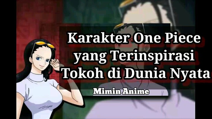 Karakter One Piece Yang Terinspirasi Tokoh Dunia Nyata, Part 2