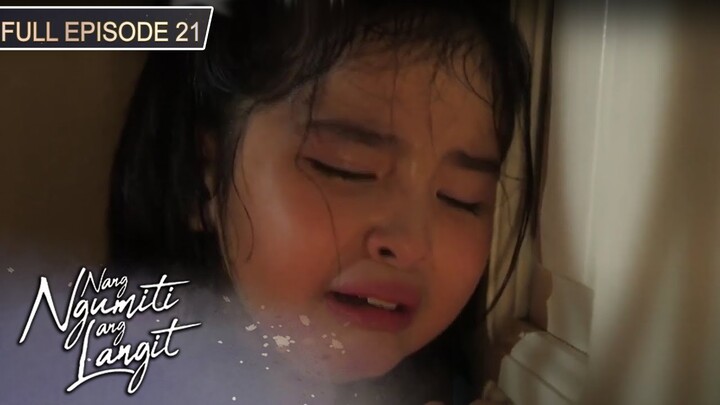 Full Episode 21 | Nang Ngumiti ang Langit | Sophia Reola, Cristine Reyes, RK Bagatsing [ENG SUBS]