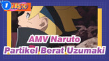 AMV Naruto
Partikel Berat Uzumaki_1