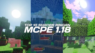 TOP 10 SHADER RINGAN MCPE 1.18 YANG WAJIB KALIAN COBA DI TAHUN 2022 !!! Cobain deh gak akan nyesel..