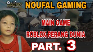 main game roblox perang dunia part.3