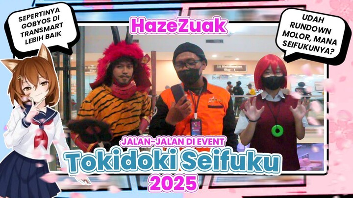 Jalan-jalan di event Tokidoki Seifuku Days 2025! | Event jejepangan Sidoarjo