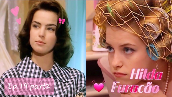 Hilda Furacão ซับไทย ตอนที่19 พาร์ท2 💕