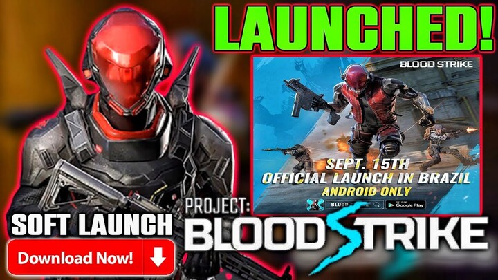 Project Blood Strike Launched | Blood Strike Soft Launch How To Download & Release Date Full Details