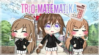 Trio Matematika - Gacha Life Mini Movie Indonesia