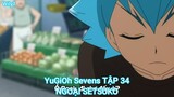 YuGiOh Sevens TẬP 34-NGOẠI SETSUKO