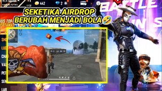 SEKETIKA AIR DROP BERUBAH MENJADI BOLA🤣😂