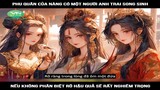 Review Truyện: Phu quân của nàng có một người anh trai song sinh, nếu không phân biệt rõ hậu quả sẽ