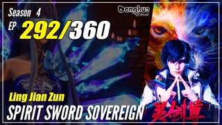 【Ling Jian Zun】 S4 EP 292 (392) - Spirit Sword Sovereign | Multisub - 1080P