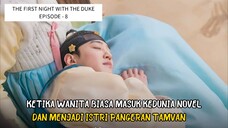 THE FIRST NIGHT WITH THE DUKE EPISODE - 8 || ALUR VERITA BY WINFOKPOP
