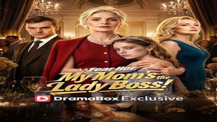 Fear Her, My Mom's the Lady Boss! Episode 2