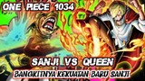 One Piece Chapter 1034 - SANJI VS QUEEN [ BANGKITNYA IFRIT JAMBE ] KEKUATAN TERBARU SANJI