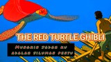 🔵The Red Turtle || Mungkin Jodoh Ku Adalah Siluman Penyu || Review⁉️