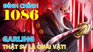 [Chính thức]. CỰC HOT! Oda đính chính Chater 1086 | Garling thật sự là quái vật!