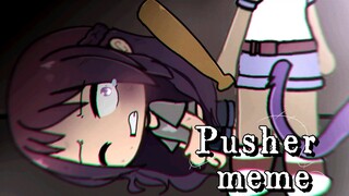 Pusher meme// filler // Gachamation (Flipaclip)