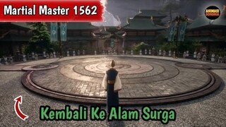 Martial Master 1562 ‼️Kembali Ke Alam Surga