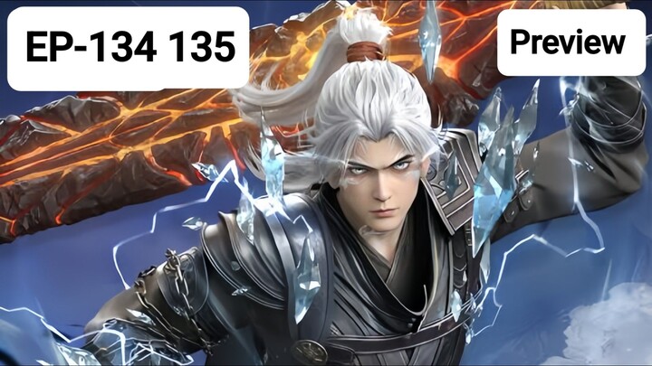Battle Through the Heavens Season 5 Episode 134 - 135 preview