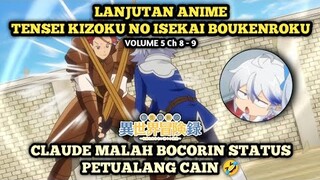 SI CLAUDE MALAH BOCORIN STATUS CAIN 🤣 | Tensei Kizoku No Isekai Boukenroku - Novel