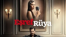 EsrefRuya_Episode_7_ English Subtitles