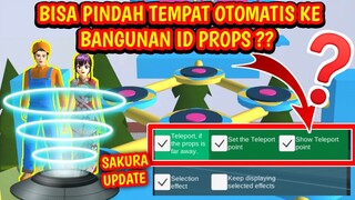 AKHIRNYA BISA PINDAH TEMPAT OTOMATIS KE BANGUNAN ID PROPS !!! SAKURA SCHOOL SIMULATOR UPDATE TERBARU