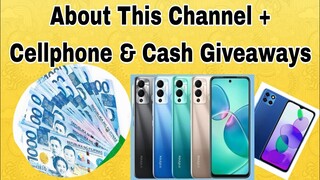 About This Channel + Cellphone & Cash Giveaways