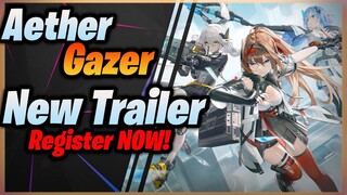 Aether Gazer New TRAILER !「深空之眼」| Register Now! Top 5 GOTY