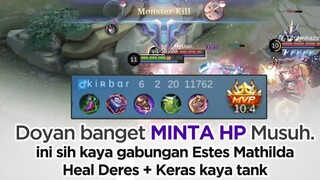 Doyan Banget Minta HP musuh Rusuhnya dapet Heal nya kenceng Mirip Gabungan Estes