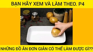 Những Đồ Ăn Đơn Giản Có Thể Làm Được Gì?? Các Bạn Hãy Xem Làm Ngay #videohaynhat