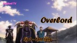 Overlord Tập 3 - Danh tiếng