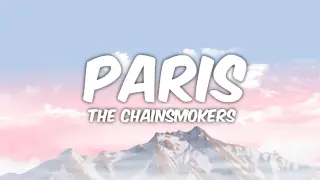 The Chainsmokers - Paris (Lyrics)🎵
