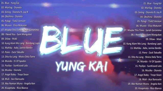 Blue: Yung Kai song with 20playlist