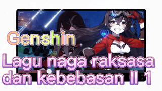 Lagu naga raksasa dan kebebasan II 1