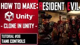 HOW TO MAKE A RESIDENT EVIL GAME IN UNITY - TUTORIAL #06 - TANK CONTROLS