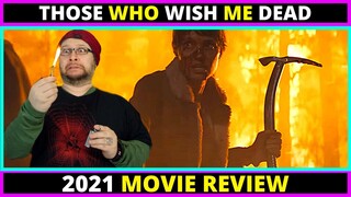 THOSE WHO WISH ME DEAD – Official Movie Review 2021 - Angelina Jolie Film