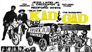 Billy the Kid & the Sunshine Gid Plus the Never Mind Company 1984 Action/Comedy Film Philippines