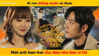 AI MÀ CHẲNG MUỐN CÓ ĐƯỢC MỘT ANH BẠN TRAI CHU ĐÁO NHƯ BÁC SĨ CỐ || THE OATH OF LOVE  - XIAO ZHAN