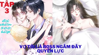 [Review Truyện Tranh] Chồng Tổng Tài Ly Hôn Vợ  Xinh Đẹp là Boss( Vợ Tôi Là Trùm Cuối) Tập 3-Manhua