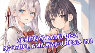 WAIFU RUSIA CANTIK DARI LN ROMCOM INI AKAN DEBUT JADI VTUBER!! - Seiyuu Mantap juga Pula!