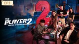 the Player 2 ep3(subindo)
