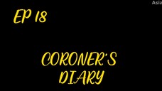 EP 18 Coroner's Diary