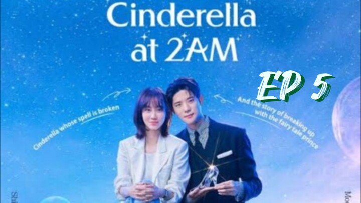 Cinderella at 2 AM (2024) EP 5 [ENG SUB]