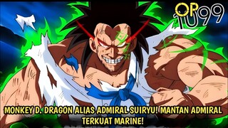 EDAN! DRAGON, MANTAN ADMIRAL SUIRYU! SEMUA MASA LALUNYA DI MARINE TERUNGKAP Di CHAPTER TERBARU!