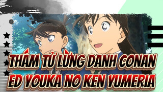 [Thám tử lừng danh Conan ED54] Youka no Ken Yumeria - BREAKERZ_A